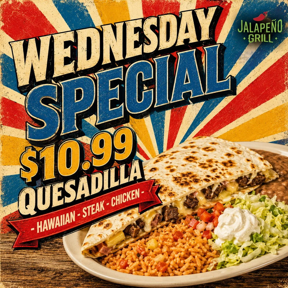 Wednesday Quesadilla Special